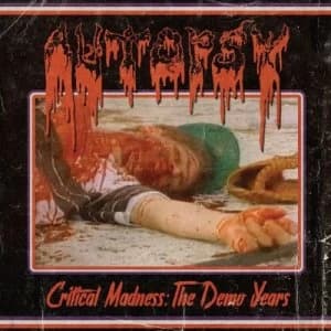 Critical Madness The Demo Years by Autopsy Vinyl Album