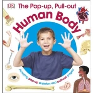 The Pop-Up, Pull-Out Human Body