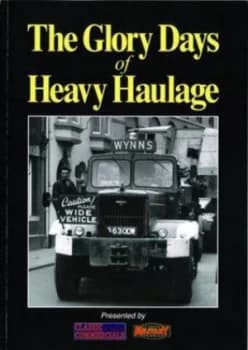 The Glory Days of Heavy Haulage Paperback
