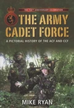 The Army Cadet Force by Mike Ryan Paperback