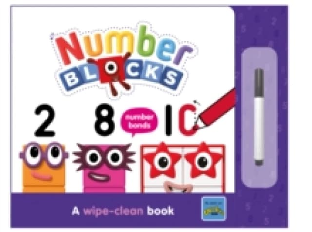 Numberblocks Number Bonds: A Wipe-Clean Book Board book