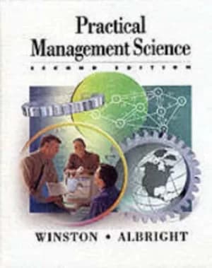 Practical management science by Wayne L Winston