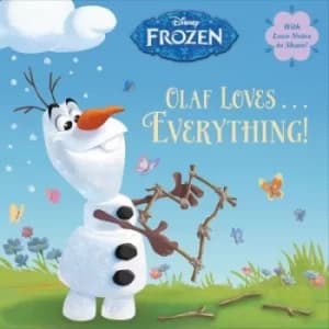 Olaf Loves Everything Frozen by Andrea Posner-Sanchez