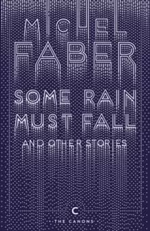 Some Rain Must Fall And Other Stories