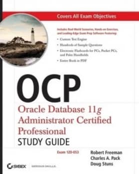 Ocp Oracle Database 11g Administrator Certified Professional Study Guide 1z0-053 by Robert G. Freeman Paperback