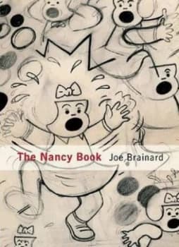 Joe Brainard - the Nancy Book by Bill Berkson Hardback