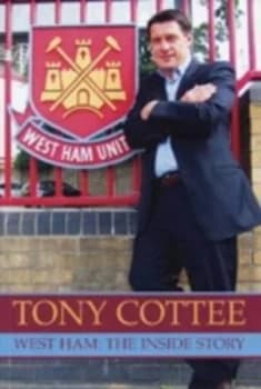 West Ham by Tony Cottee Paperback