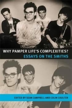 Why Pamper Lifes Complexities by Sean Campbell Paperback