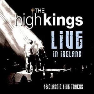 Live in Ireland by The High Kings CD Album