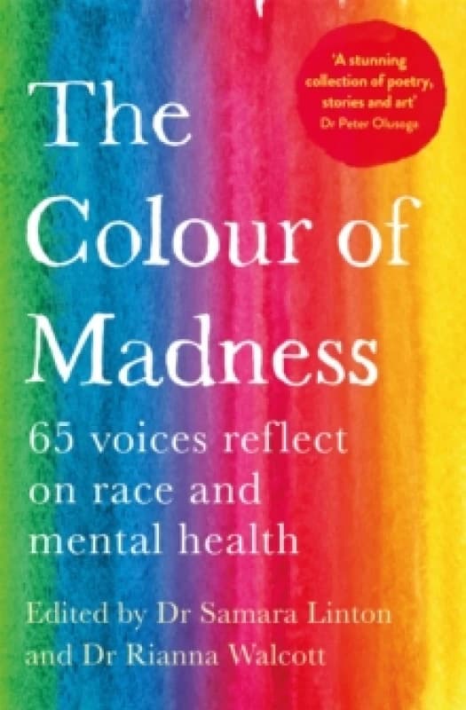 The Colour of Madness. Paperback. By Samara Linton, Rianna Walcott Books