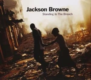 Standing in the Breach by Jackson Browne CD Album