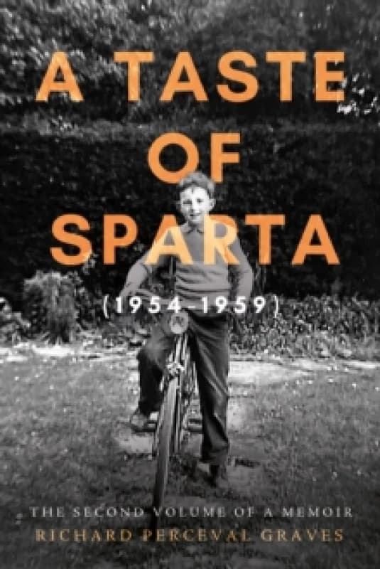 A Taste of Sparta (1954-1959) : The Second Volume of a Memoir Paperback / softback