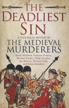 The Deadliest Sin by The Medieval Murderers Hardback