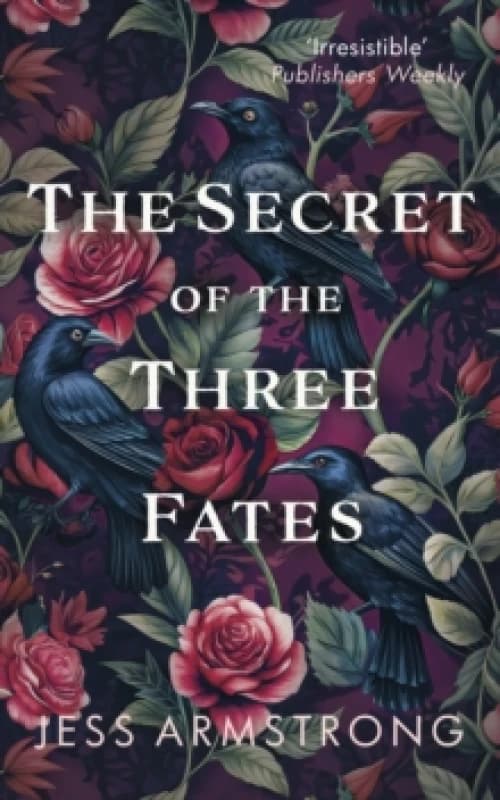 The Secret of the Three Fates. Hardback. By Jess Armstrong Books