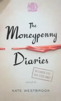 The Moneypenny Diaries by Kate Westbrook Hardback