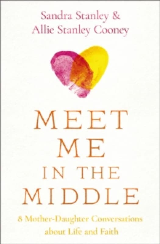 Meet Me in the Middle. Paperback. By Sandra Stanley, Allie Stanley Cooney Books