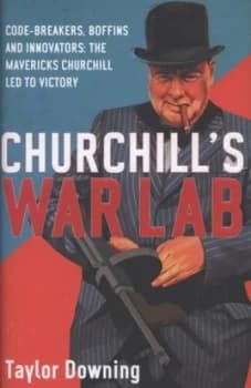Churchills War Lab by Taylor Downing Hardback