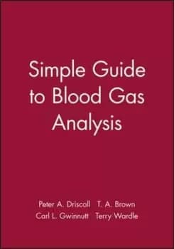 A simple guide to blood gas analysis by Peter A. Driscoll
