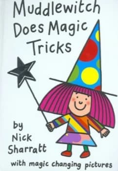 Muddlewitch Does Magic Tricks by Nick Sharratt Hardback