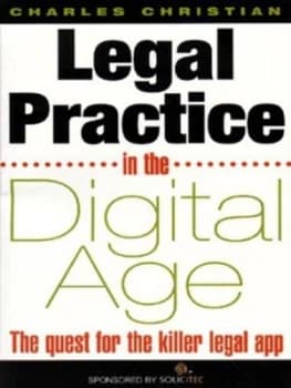 Legal Practice in the Digital Age by Charles Christian Paperback