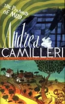 The pyramid of mud by Andrea Camilleri