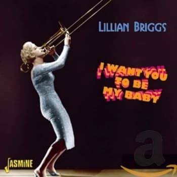 Lillian Briggs - I Want You to Be My Baby CD