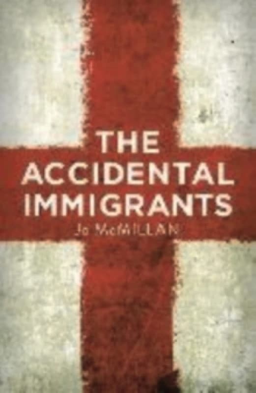 The Accidental Immigrants Paperback / softback