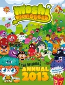 Moshi Monsters Official Annual 2013 by Mind Candy Limited Hardback