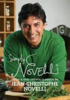 Simply Novelli by Jean-Christophe Novelli Hardback