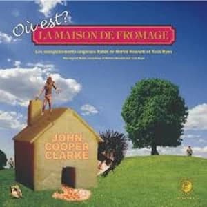 ohn Cooper Clarke - Ou Est La Maison De Fromage? Limited Edition Orange Vinyl