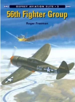 56th Fighter Group by Roger A. Freeman