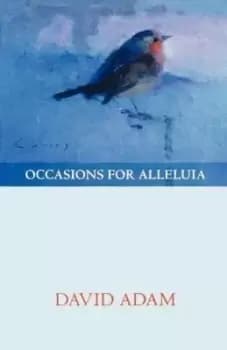 Occasions for alleluia - David Adam - Paperback - Used