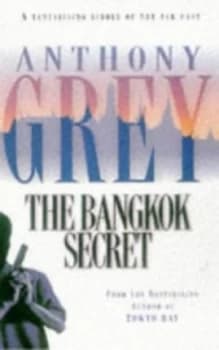 The Bangkok Secret by Anthony Grey Book