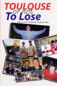 Toulouse or Not to Lose by Jamie Mash Paperback