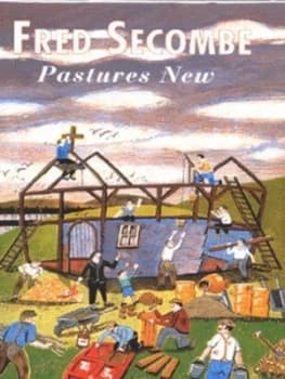 Pastures New by Fred Secombe Hardback