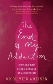 The End of My Addiction by Olivier Ameisen Paperback