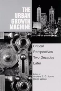 The Urban Growth Machine by Andrew E. G Jonas and David Wilson Paperback