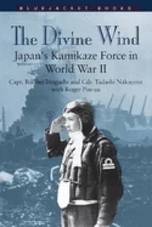 divine wind japans kamikaze force in world war ii