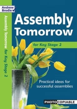 Assembly Tomorrow for Key Stage 2 by Andrew Brodie Paperback
