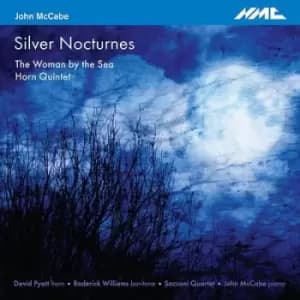 John McCabe Silver Nocturnes/The Woman By the Sea/Horn Quintet by John McCabe CD Album