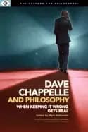 dave chappelle and philosophy when keeping it wrong gets real
