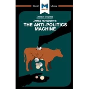 The Anti-Politics Machine