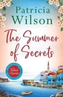 The Summer of Secrets : A Gripping Summer Story of Family, Secrets and War