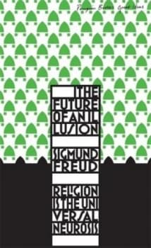 The Future of an Illusion by Sigmund Freud Paperback