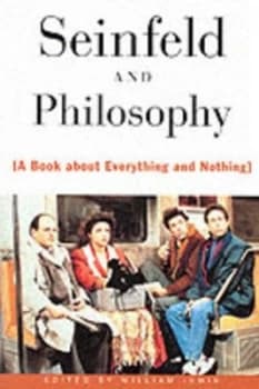 Seinfeld and Philosophy by William Irwin Book
