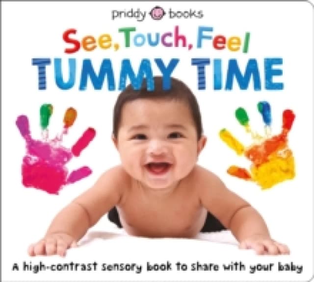 See, Touch, Feel: Tummy Time Board book