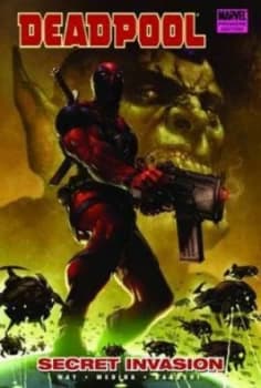 Deadpool. Secret Invasion by Daniel Way Hardback