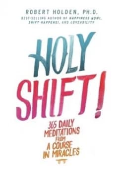 Holy Shift by Robert Holden Book