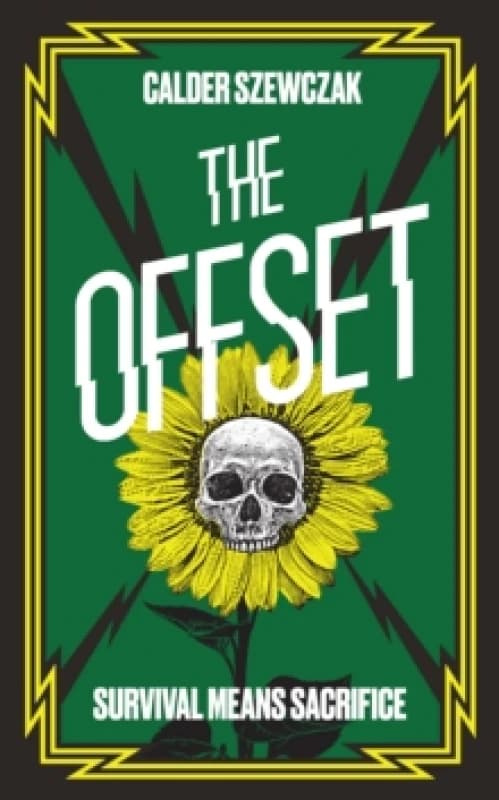 The Offset. Paperback. By Calder Szewczak, Natasha C Calder, Emma Szewczak Books