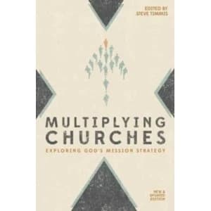 Multiplying Churches: Exploring God s Mission Strategy by Christian Focus Publications Ltd (Paperback, 2016)